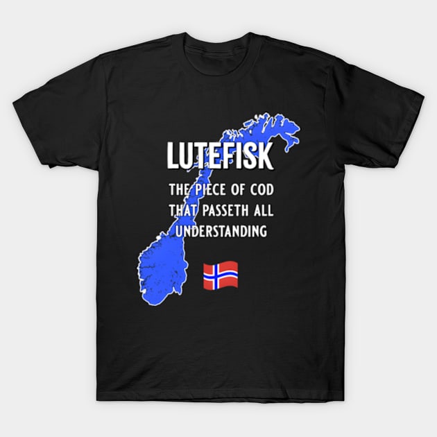 Lutefisk - The Piece Of Cod T Passeth All Understanding T-Shirt by jasper-cambridge